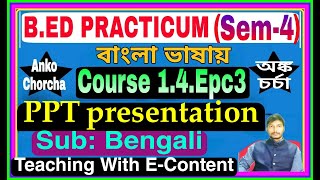 14Epc3 BEd Practicum sem4 PPT Presentation Bemgali SubjectEContent of bengali subject [upl. by Ahsinej144]