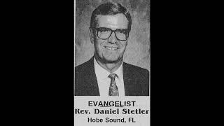 Rev Daniel StetlerRemember Who You ArePilgrim Holiness Camp 2001 [upl. by Wilburn]