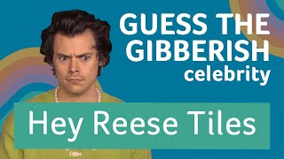 GUESS THE GIBBERISH  Celebrity Edition [upl. by Mailli511]