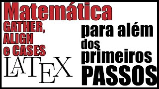 Ambientes Matemáticos 2  LaTeX  Tutorial [upl. by Asilec]