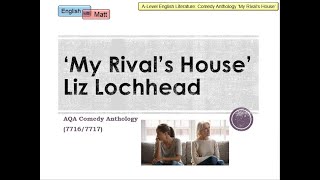 23 My Rivals House analysis Liz Lochhead Alevel comedy anthology AQA [upl. by Anirehtac]