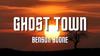 Benson Boone  Ghost Town Lyrics [upl. by Aihsa]