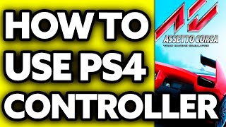 How To Use PS4 Controller on Assetto Corsa PC 2024  Step by Step [upl. by Creighton]