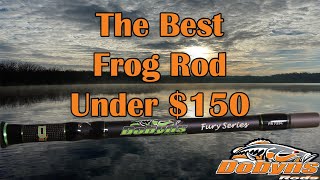 Dobyns Fury FR735C  The Best Frog Rod Under 150 [upl. by Uriiah]