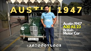 A Look At The Vintage Austin 1947 A30 AS 23 British Motor Cars  Exclusive  AB7000Vlogs [upl. by Othilia662]