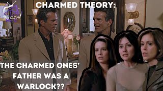 Charmed 1998 Theory  The Charmed Ones Father Was a Warlock [upl. by Pat]