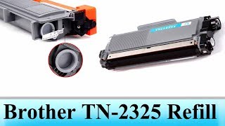 Brother TN2325 Toner Refill Easy Way [upl. by Nylaroc]