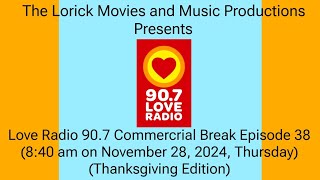 Love Radio Commercial Break 38 11282024 Thanksgiving Edition [upl. by Netsirc]