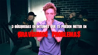 3 Búsquedas En Internet Que Te Pueden Meter En Problemas [upl. by Willie]