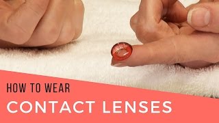 How to Wear Contact Lenses  DoctoredLockscom [upl. by Carlyle]