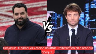 Benjamin Duhamel vs Yassine Belattar  Laltercation en direct qui choque [upl. by Marr721]