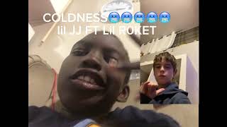 Coldness  Lil JJ FT Lil R0KET [upl. by Otsedom]