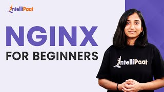 NGinx For Beginners  NGinx Explained in 10 minutes  Learn NGinx  Intellipaat [upl. by Ibrad]