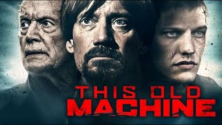 Abducted and Alone  This Old Machine  Full Action Thriller Movie  Free Movie [upl. by Stultz]