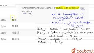 In normal healthy individual percentage of adult and foetal haemoglobin  HbA HbA2 HbF is [upl. by Nyleikcaj]