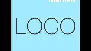 Manian  Loco HQ Lyrics in Description [upl. by Marni]