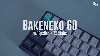 Bakeneko 60 w Epsilon Switch TX Stabilizer and GMK Hammerhead [upl. by Aleakcim]