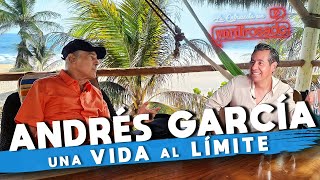 ANDRÉS GARCÍA una VIDA AL LÍMITE  La entrevista con Yordi Rosado [upl. by Notsa929]