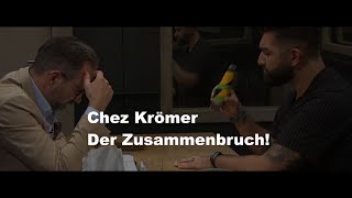 Chez KrömerDer Zusammenbruch [upl. by Yunfei]