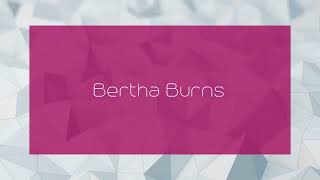 Bertha Burns  appearance [upl. by Oigroig]