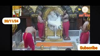 Sai Baba Darshan Live Kakad Arati 201124 [upl. by Vorfeld]