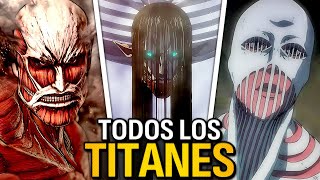 Todos Los TITANES en ATTACK ON TITAN Shingeki no Kyojin [upl. by Odele]