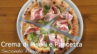 Pizza Crema di Piselli e Pancetta  Secondo Paolo [upl. by Amar20]