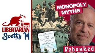 Monopoly Myths Monopolization of America—Debunking Robert Reich [upl. by Annohsak]