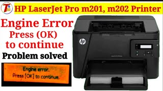 Engine error Press ok to continue  Hp m202 printer Engine error problem solution 100 free [upl. by Haiasi]