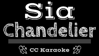 Sia • Chandelier CC Karaoke Instrumental Lyrics [upl. by Ellennahc]