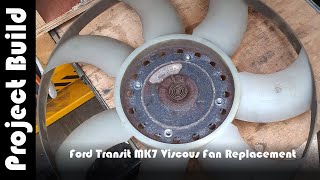 Ford Transit MK7 Viscous Fan Replacement [upl. by Scrivenor]