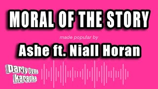 Ashe ft Niall Horan  Moral of the Story Karaoke Version [upl. by Akselaw]