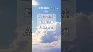 Join the Heavenly Harvest Alliance today kingdomlifestyle [upl. by Auohp]