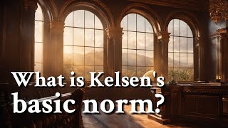 What is Kelsens basic norm  Philosophy [upl. by Bowne46]