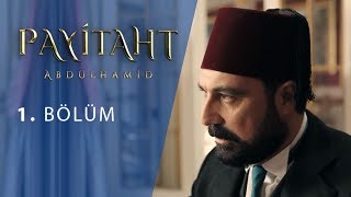 Payitaht Abdülhamid 1 Bölüm [upl. by Allebasi]