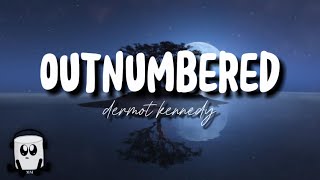 Dermot kennedy  outnumbered english lyrics [upl. by Ruskin]