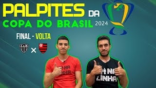 PALPITES DA COPA DO BRASIL 2024  FINAL JOGO DE VOLTA [upl. by Atiuqiram]