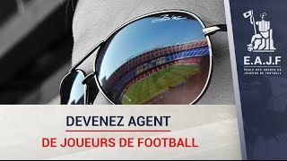 EAJF  Une Passion Une formation Votre métier  École des Agents de Joueurs de Football [upl. by Neal]