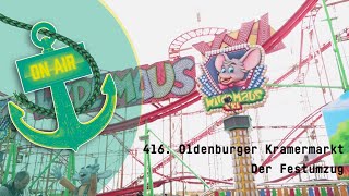 416 Oldenburger Kramermarkt  Der Festumzug  30092023 [upl. by Imray323]