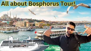 How to plan a Bosphorus Tour Prices Tickets Food Costs Itinerary  All about Bosphorus ship tour [upl. by Devaj]