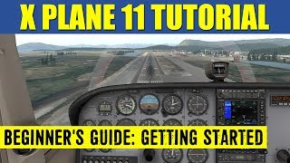 X Plane 11 Beginners Guide ✈️ Getting Started amp Resources [upl. by Kimitri995]