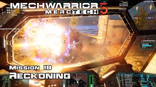 Reckoning  Mission 19  MechWarrior 5 MercTech [upl. by Tchao]