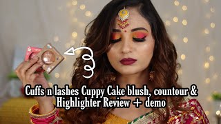 Cuffs n lashes Cuppy Cake Countour blush amp Highlighter Review  Swatches  kinjal Desai [upl. by Nohsreg]