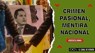 CRIMEN pasional mentira NACIONAL  Hernán Gómez [upl. by Revell]