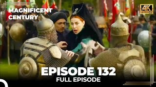 Magnificent Century Episode 132  English Subtitle 4K [upl. by Ahsitra]