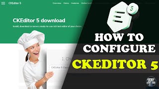 How To Setup Ckeditor 5 On Your Website  CKEditor Quick Start Guide [upl. by Kciremed162]