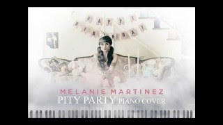 Melanie Martinez  Pity Party Piano Cover [upl. by Etrem330]