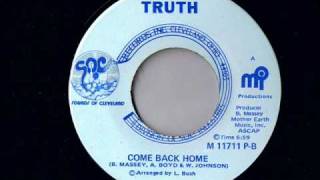 Truth  Come Back Home  Deep Soul Classics [upl. by Shirl]