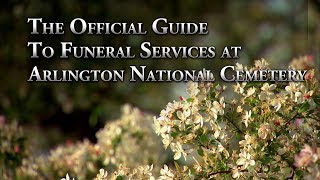 The Official Guide to Funeral Services at Arlington National Cemetery [upl. by Keyek989]