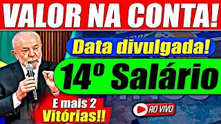 3 VITÓRIAS NA SUA CONTA 14º Salário e REGRAS Novo reajuste e [upl. by Nimaynib]